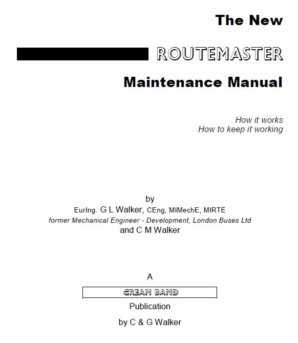 The New Routemaster Maintenance Manual